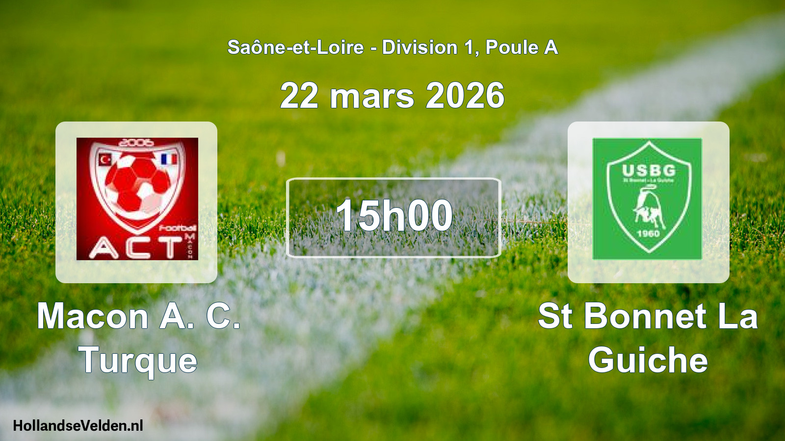 Scheduled Match: Macon A. C. Turque - St Bonnet La Guiche (22 March 2026)