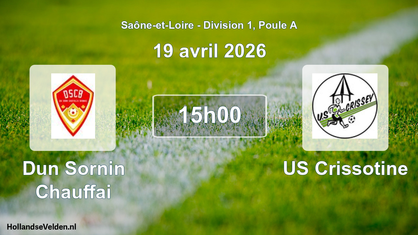 Match programmé: Dun Sornin Chauffai - US Crissotine (19 avril 2026)
