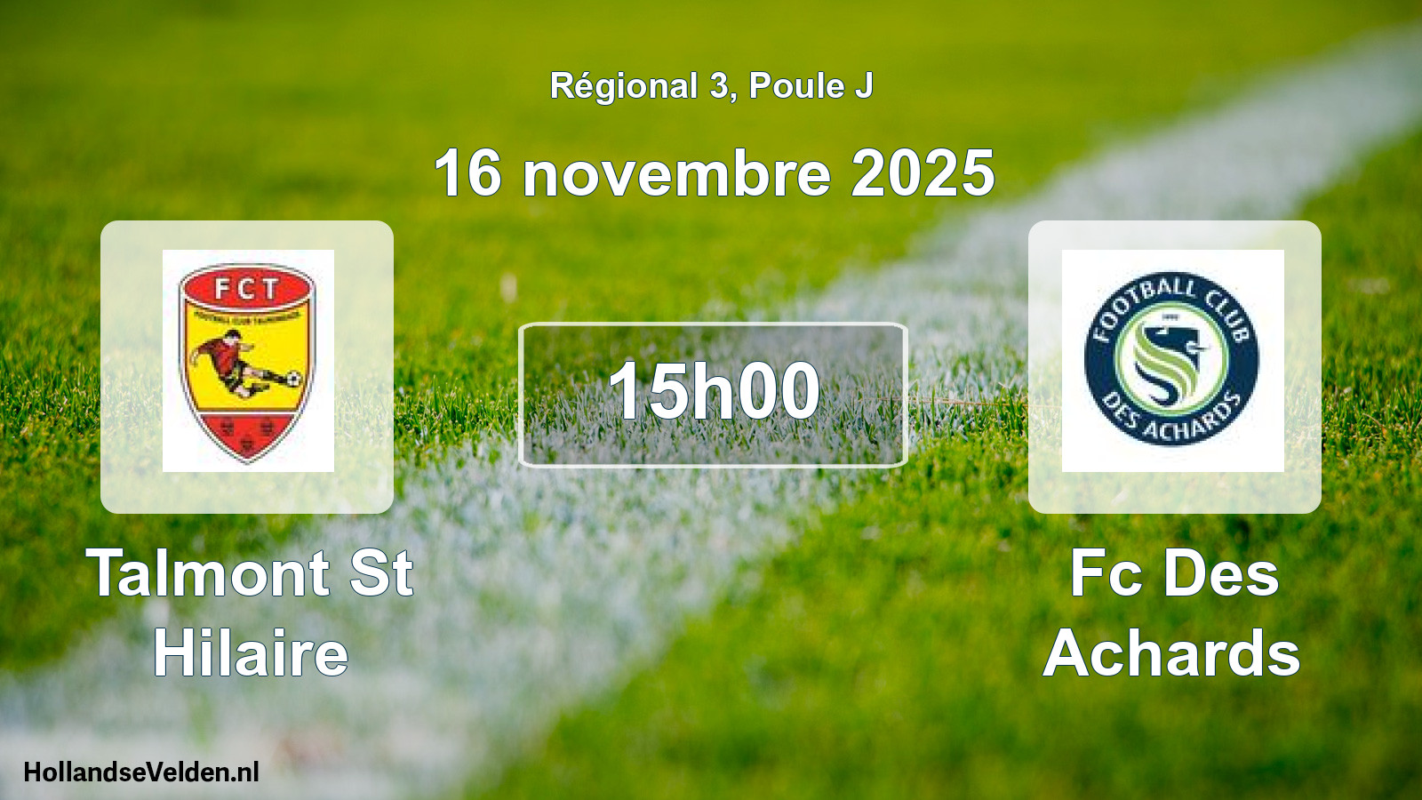 Geplande wedstrijd: Talmont St Hilaire - Fc Des Achards (16 novembre 2025)