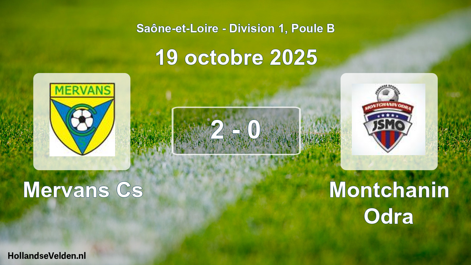 Total number of matches played: Mervans Cs - Montchanin Odra 2 - 0 (19 October 2025)