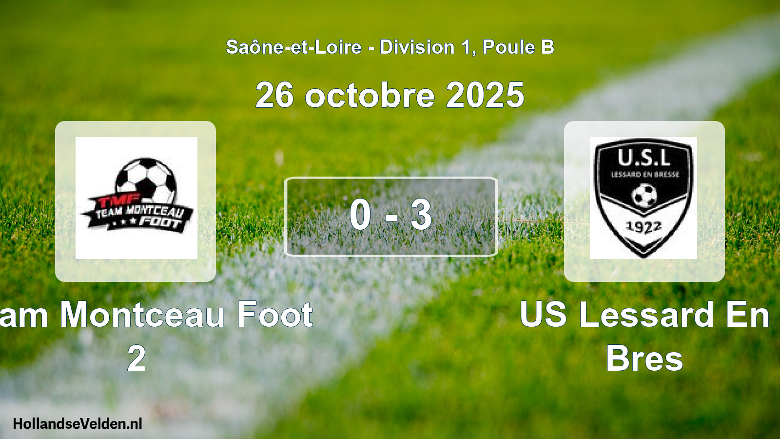 Total number of matches played: Team Montceau Foot 2 - US Lessard En Bres 0 - 3 (26 October 2025)