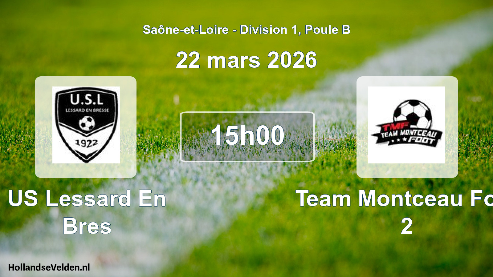 Match programmé: US Lessard En Bres - Team Montceau Foot 2 (22 mars 2026)