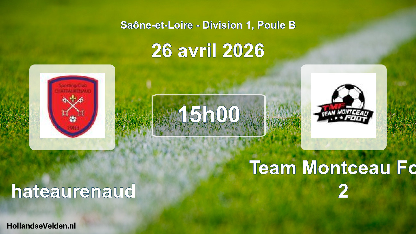 Match programmé: Chateaurenaud - Team Montceau Foot 2 (26 avril 2026)