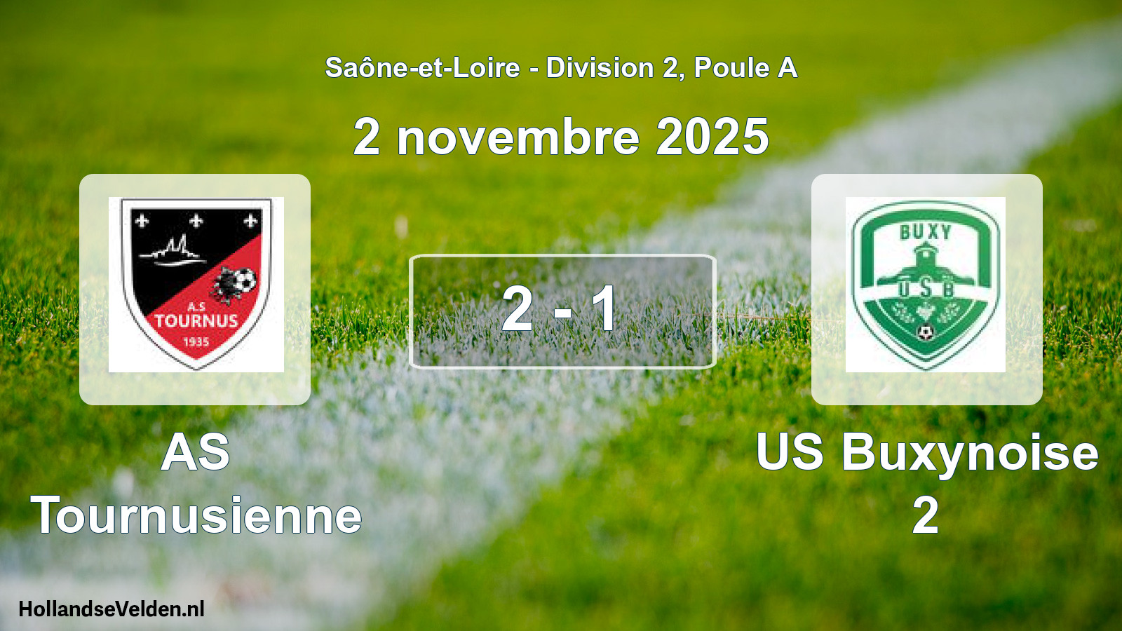 Total number of matches played: AS Tournusienne - US Buxynoise 2 2 - 1 (2 November 2025)