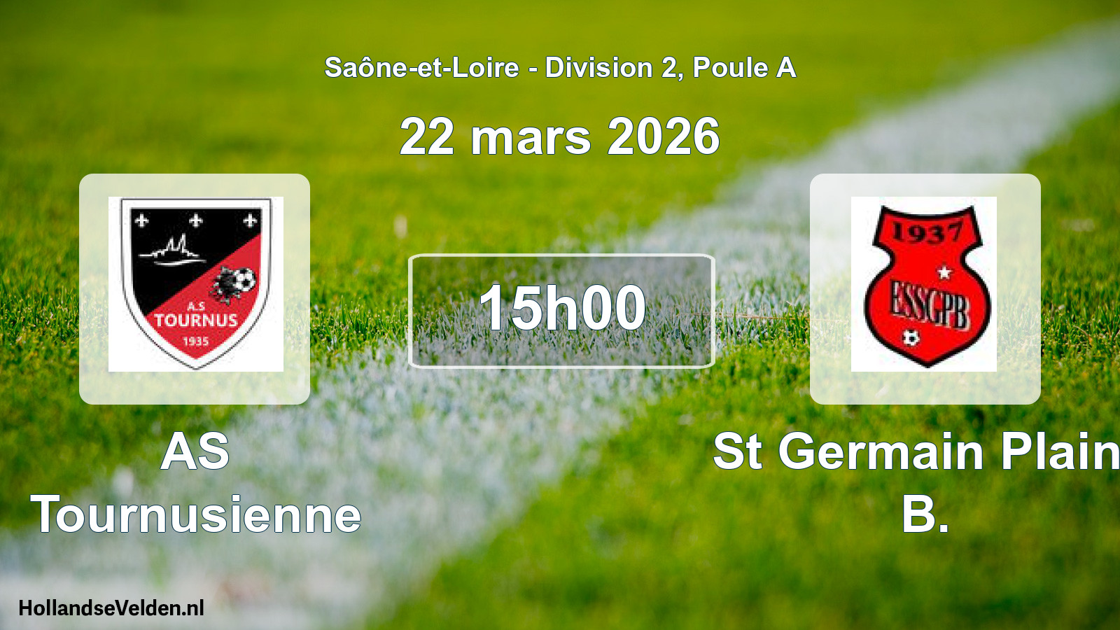 Scheduled Match: AS Tournusienne - St Germain Plain. B. (22 March 2026)