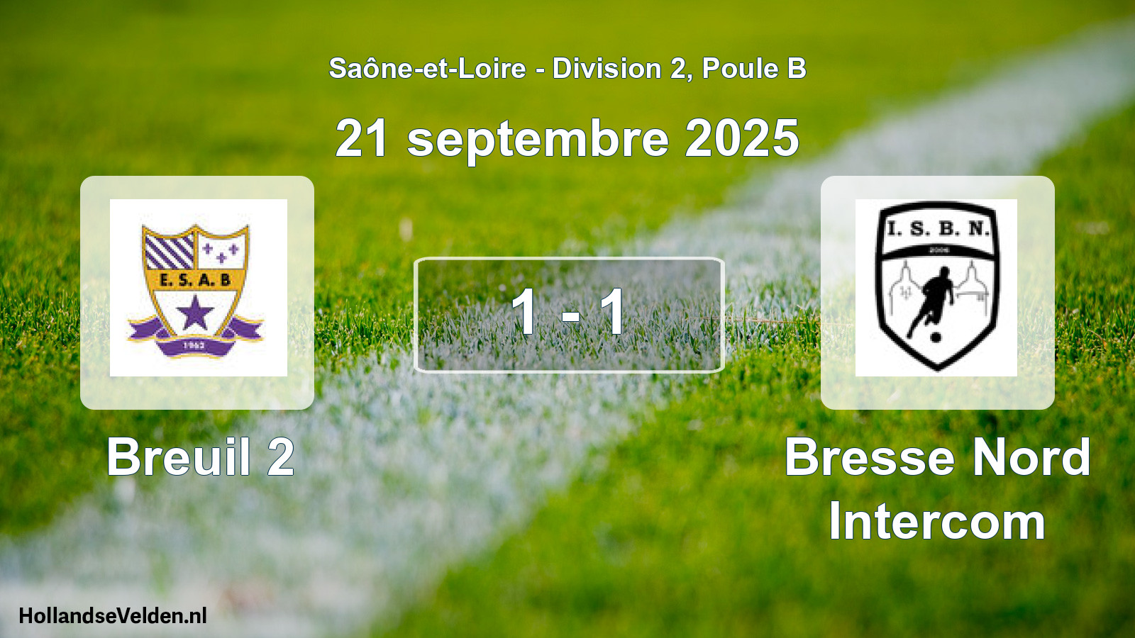 Total number of matches played: Breuil 2 - Bresse Nord Intercom 1 - 1 (21 September 2025)