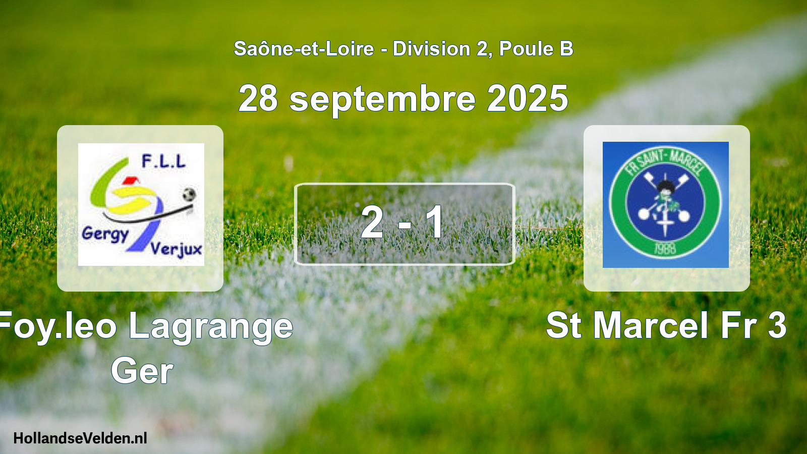 Total number of matches played: Foy.leo Lagrange Ger - St Marcel Fr 3 2 - 1 (28 September 2025)