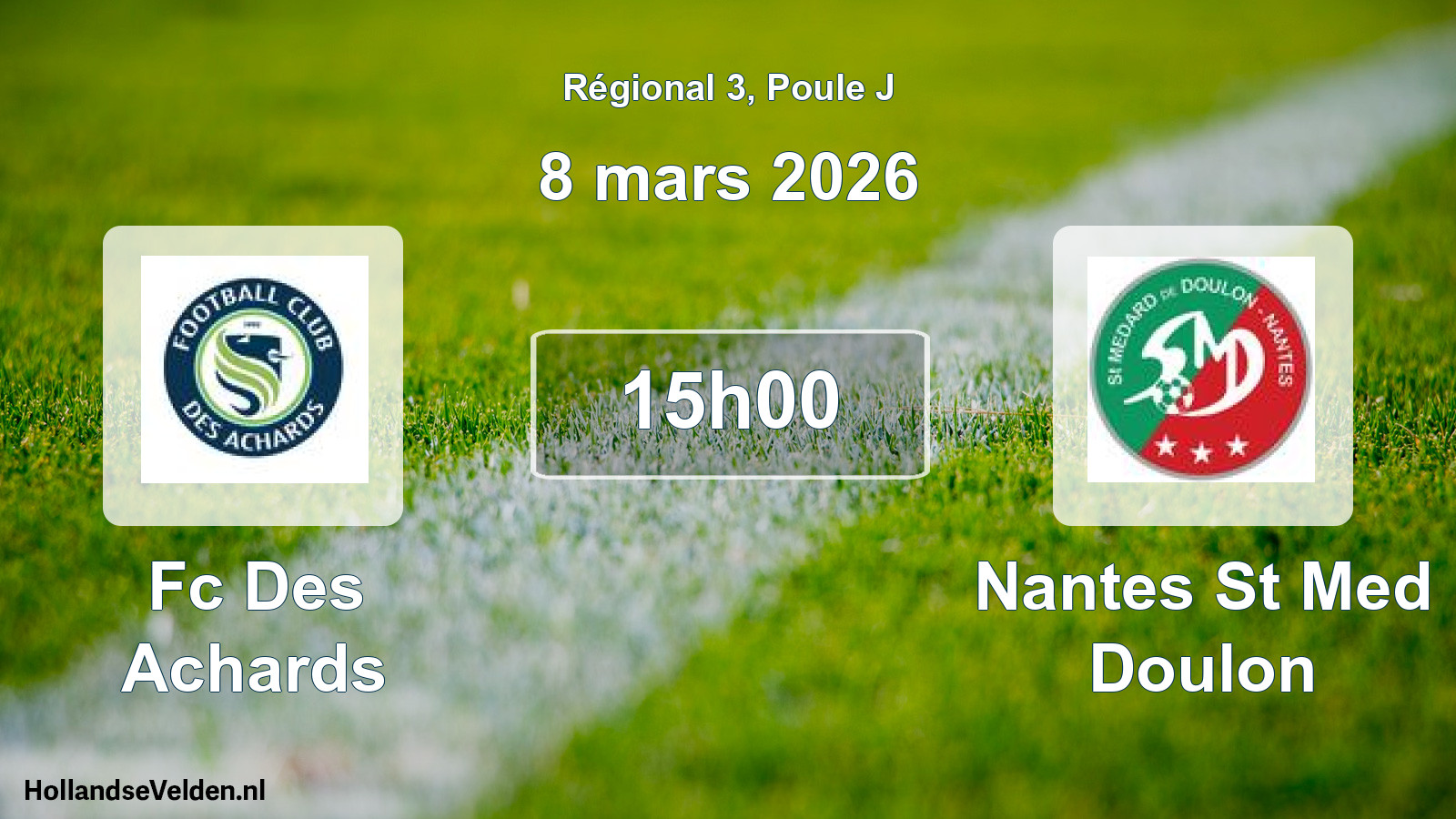 Geplande wedstrijd: Fc Des Achards - Nantes St Med Doulon (8 maart 2026)