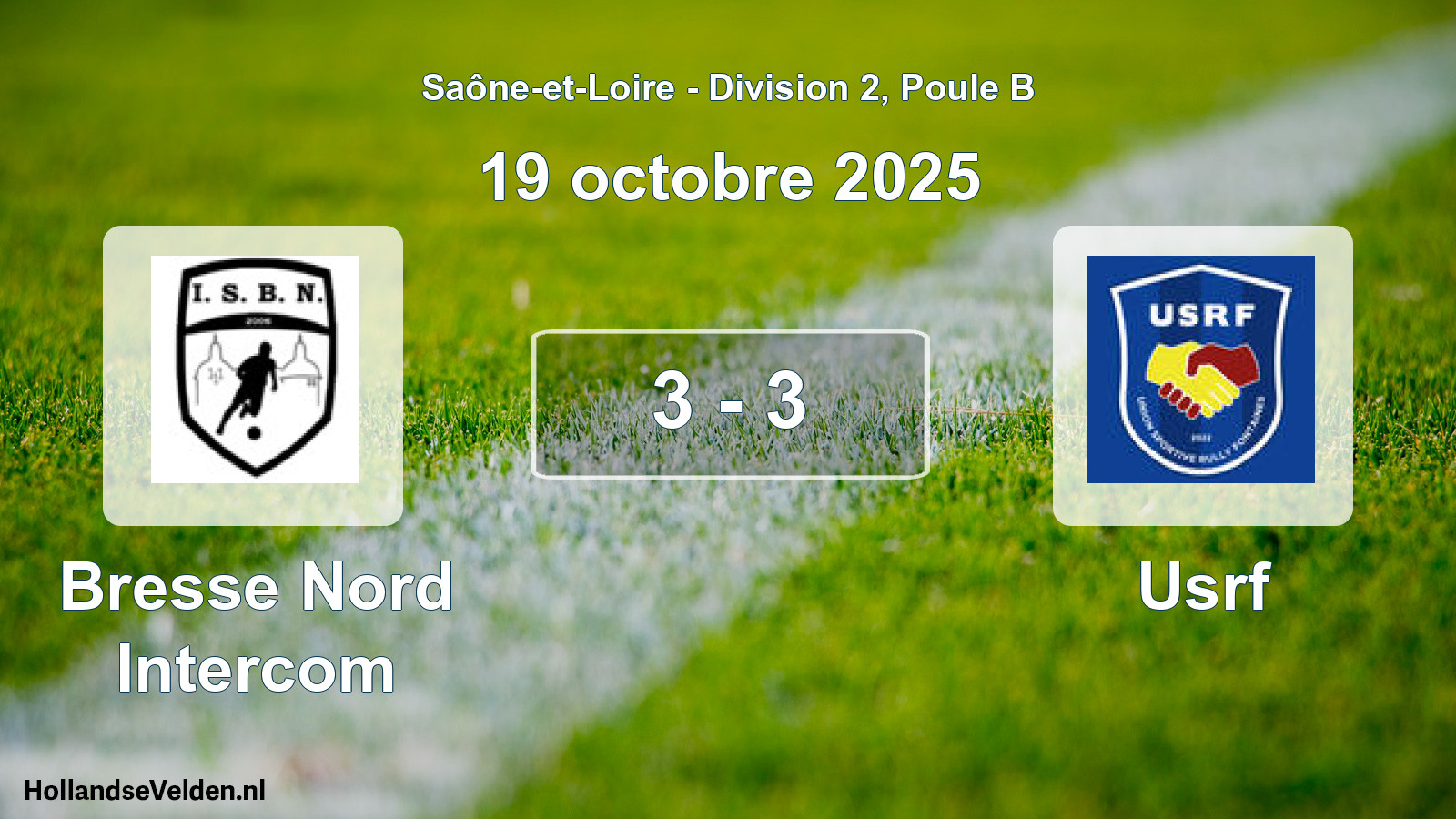 Total number of matches played: Bresse Nord Intercom - Usrf 3 - 3 (19 October 2025)
