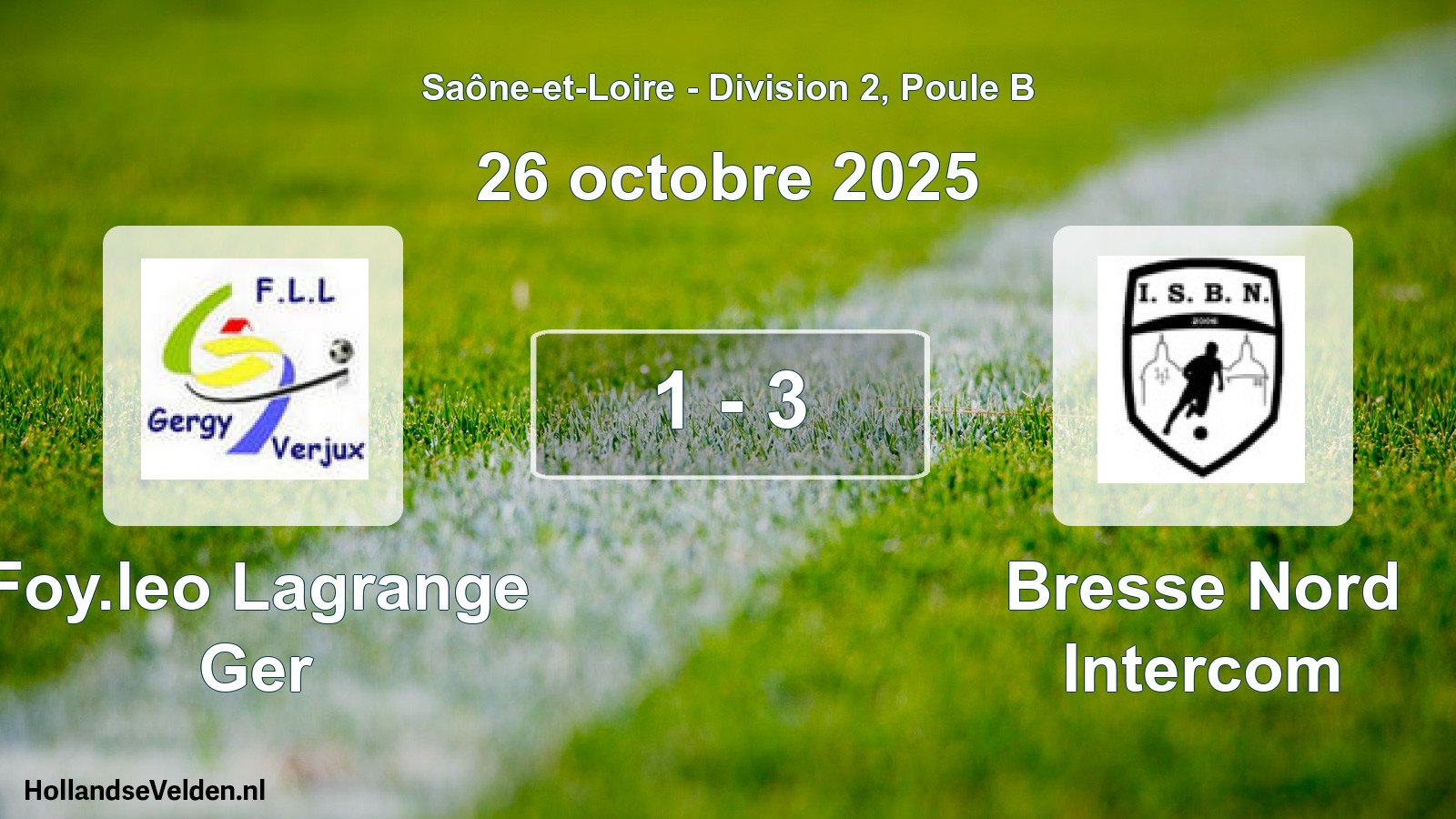 Total number of matches played: Foy.leo Lagrange Ger - Bresse Nord Intercom 1 - 3 (26 October 2025)