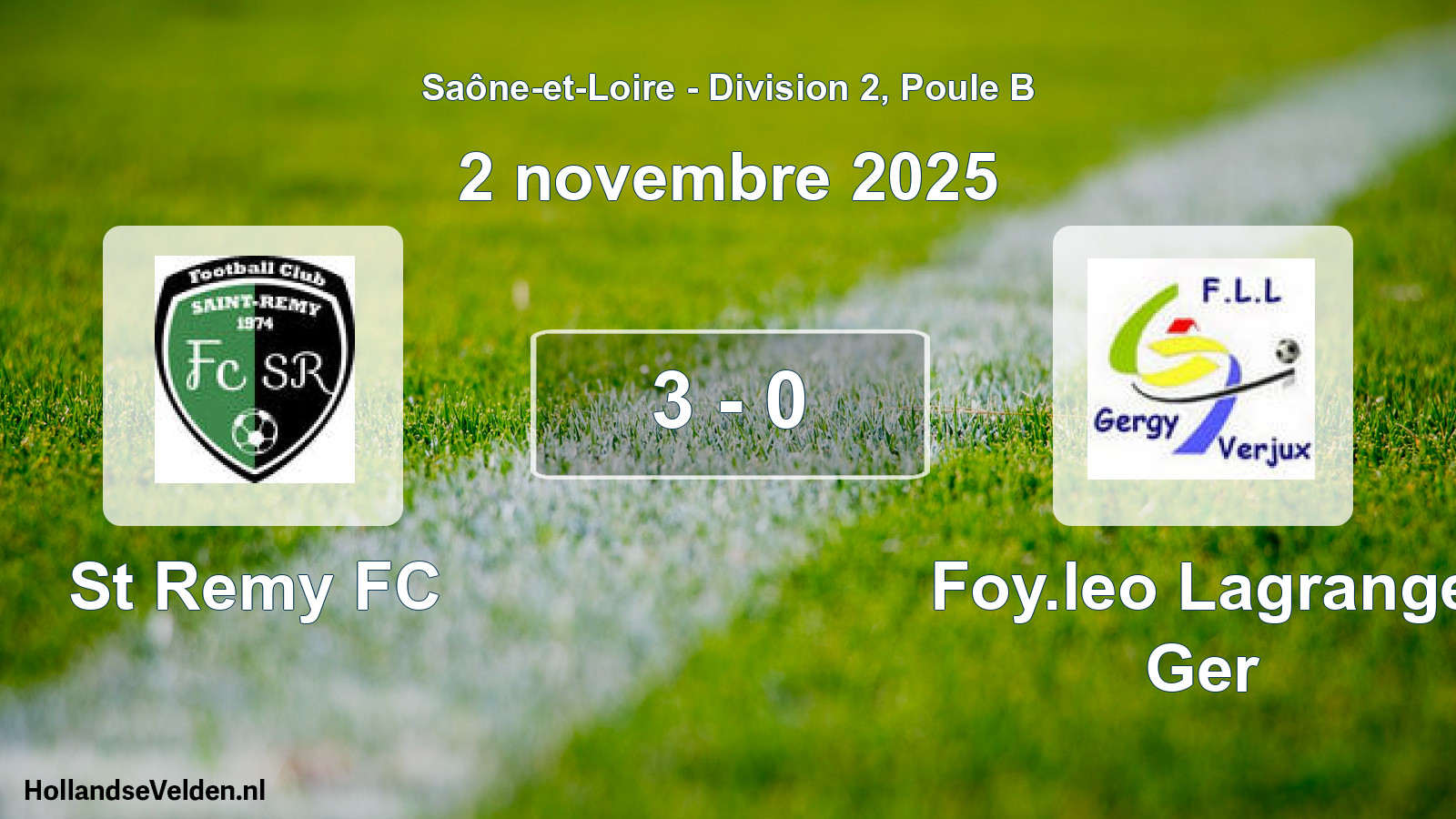 Total number of matches played: St Remy FC - Foy.leo Lagrange Ger 3 - 0 (2 November 2025)
