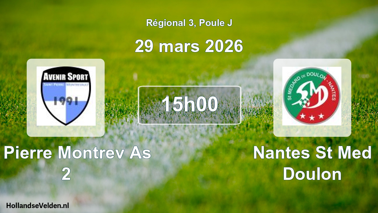 Geplande wedstrijd: St Pierre Montrev As 2 - Nantes St Med Doulon (29 mars 2026)