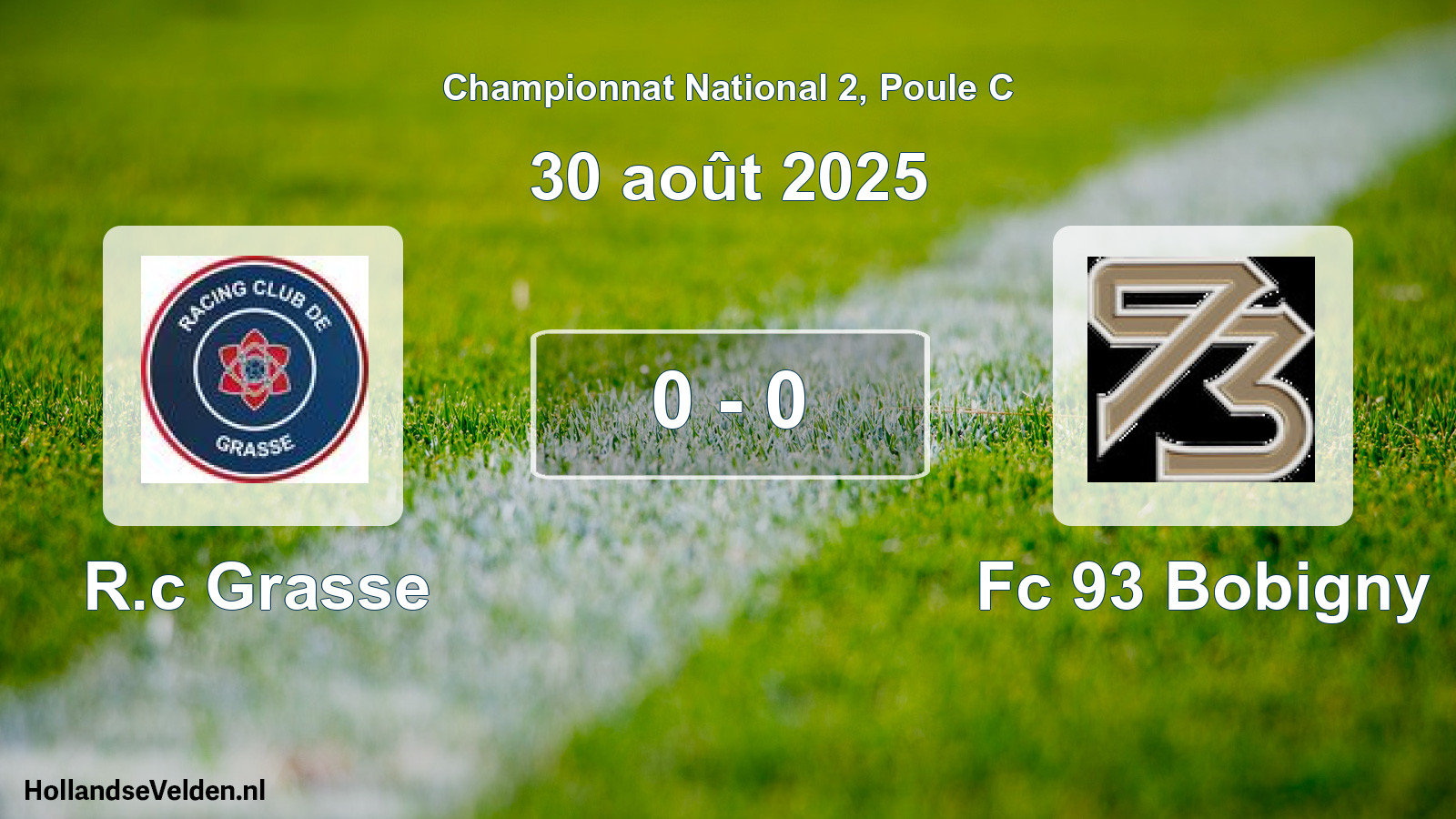 Total number of matches played: R.c Grasse - Fc 93 Bobigny 0 - 0 (30 August 2025)