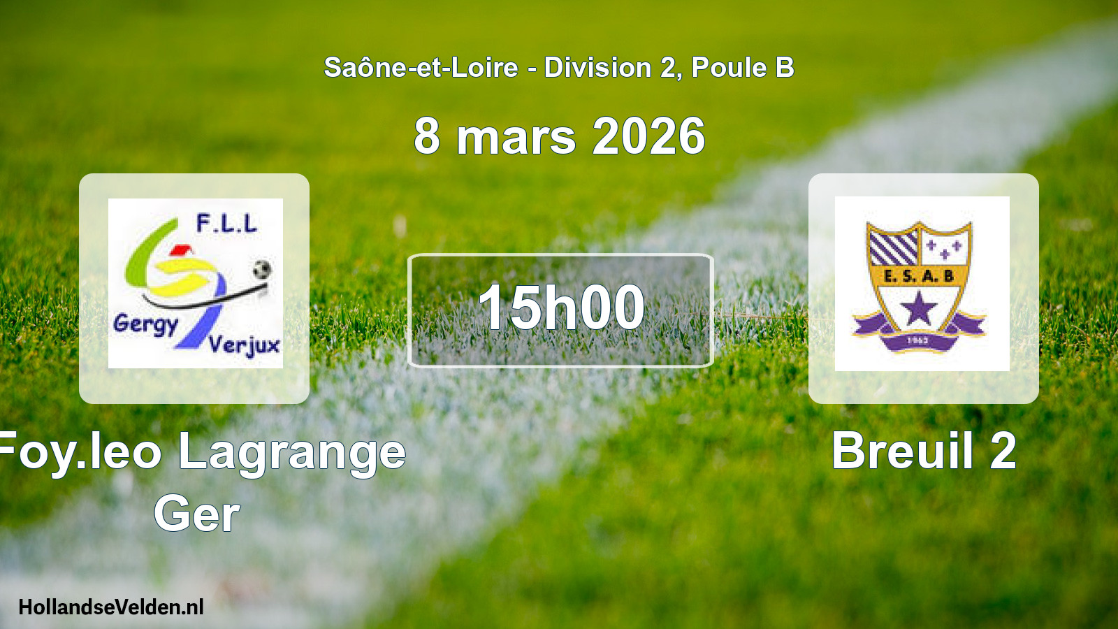 Match programmé: Foy.leo Lagrange Ger - Breuil 2 (8 mars 2026)
