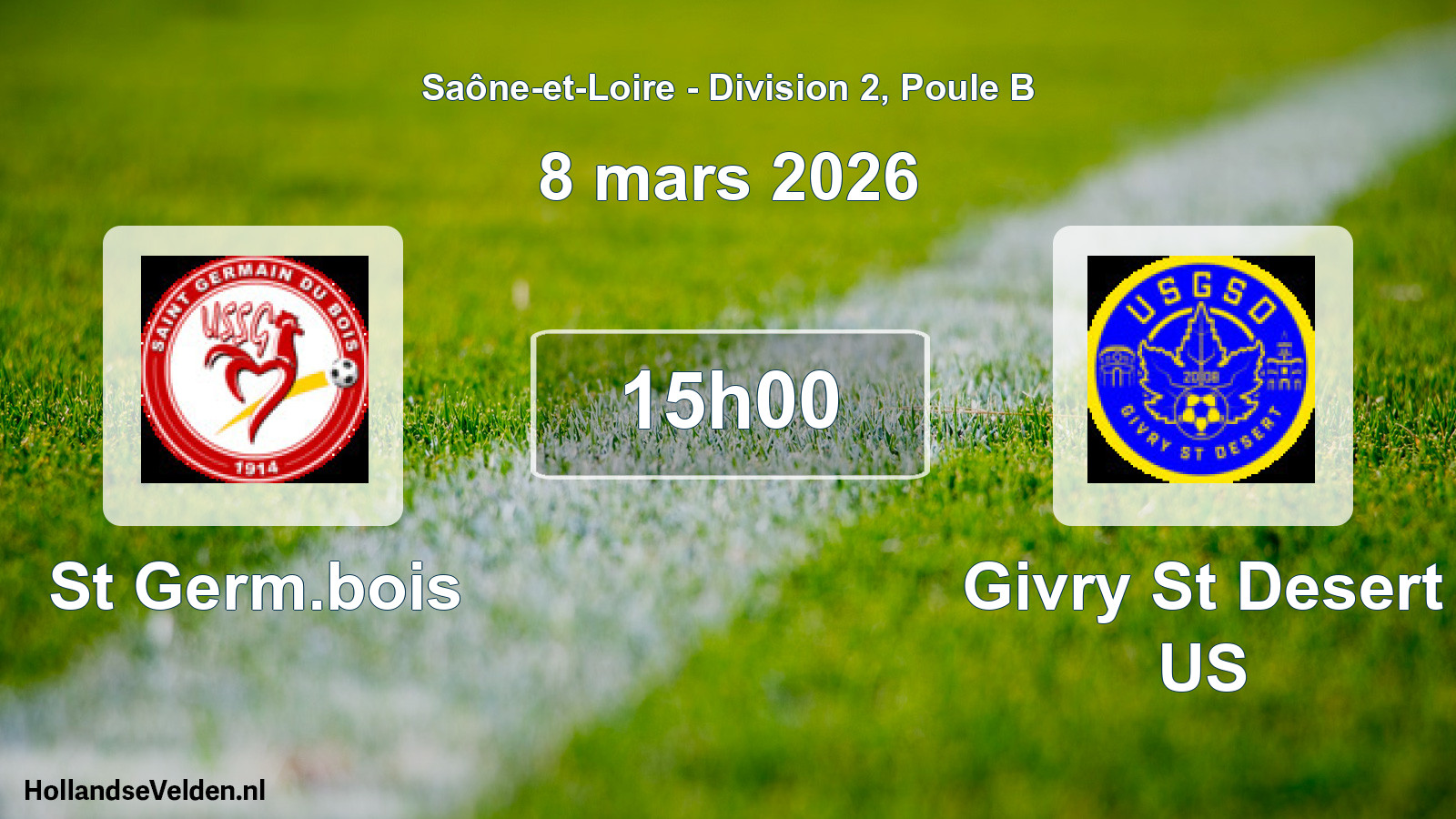 Scheduled Match: St Germ.bois - Givry St Desert US (8 March 2026)