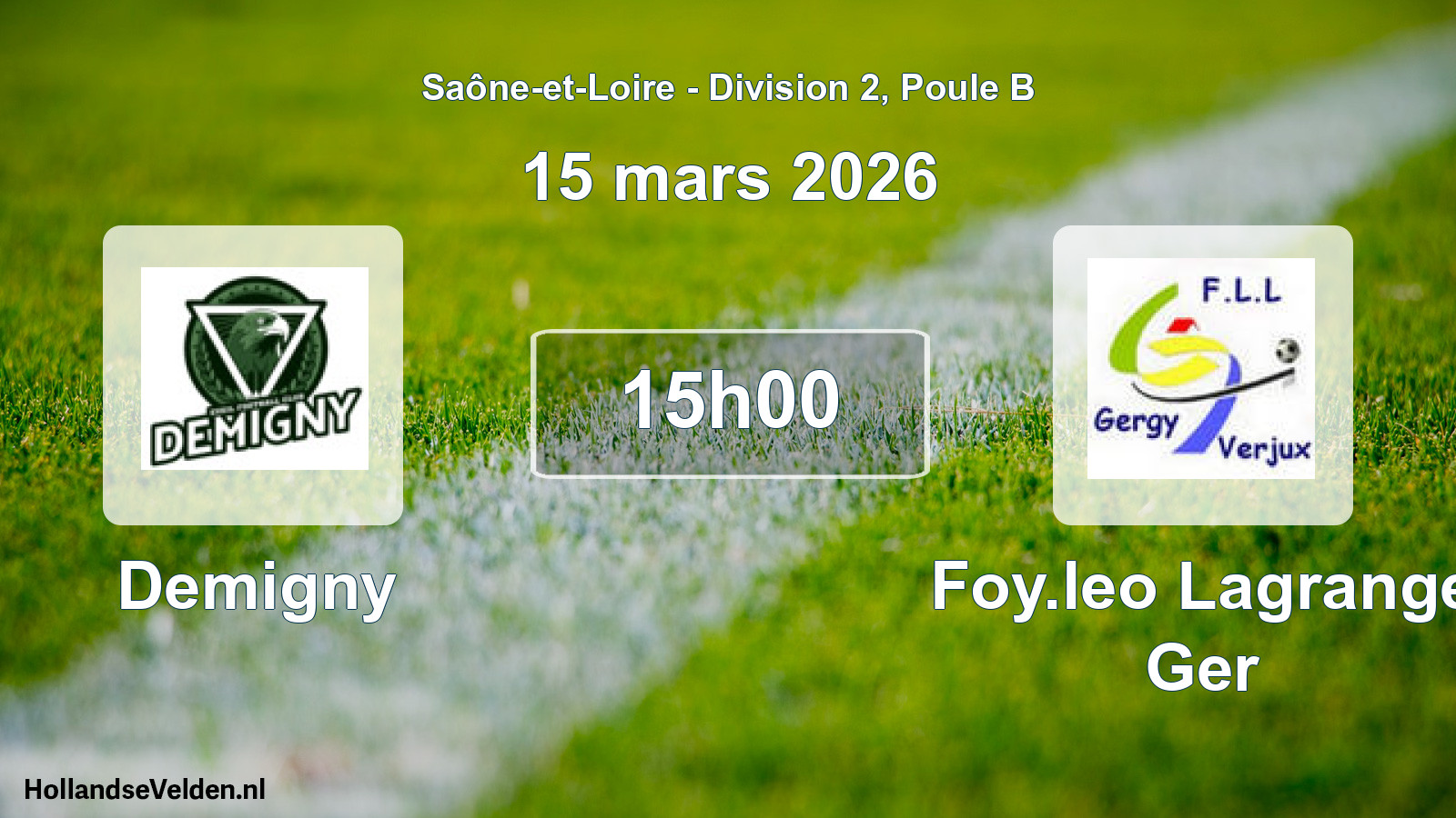 Scheduled Match: Demigny - Foy.leo Lagrange Ger (15 March 2026)