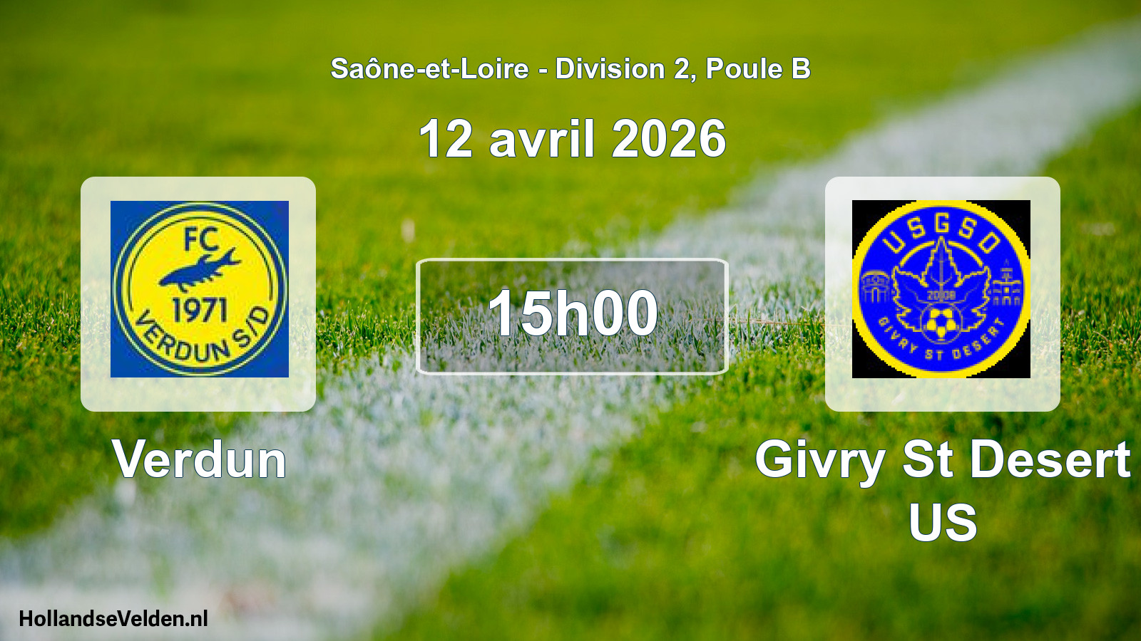 Scheduled Match: Verdun - Givry St Desert US (12 April 2026)