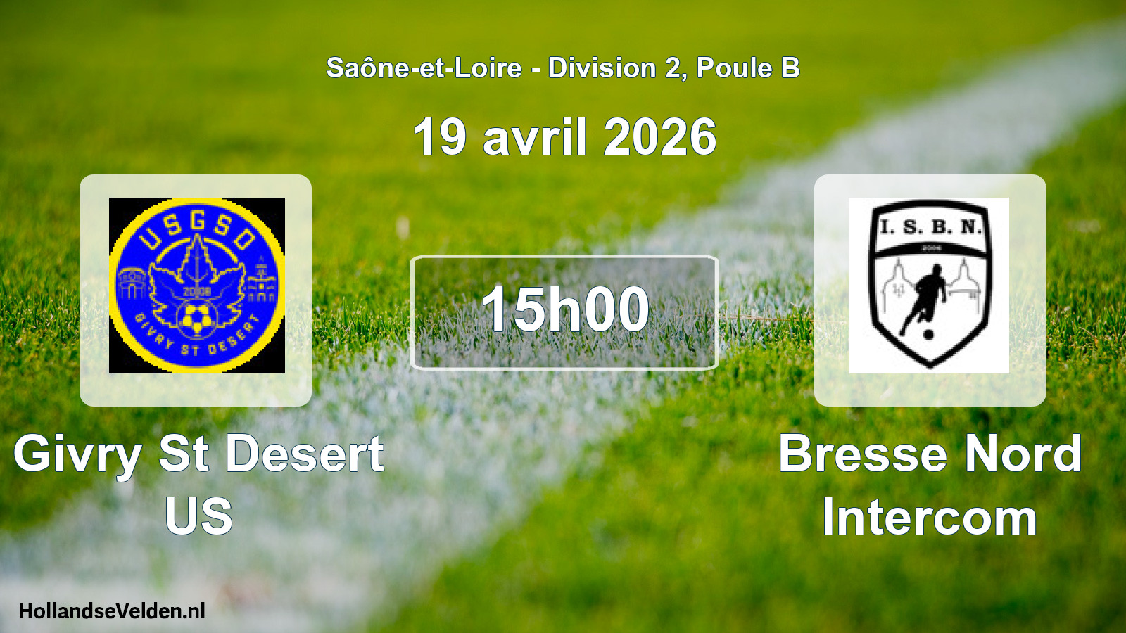 Scheduled Match: Givry St Desert US - Bresse Nord Intercom (19 April 2026)