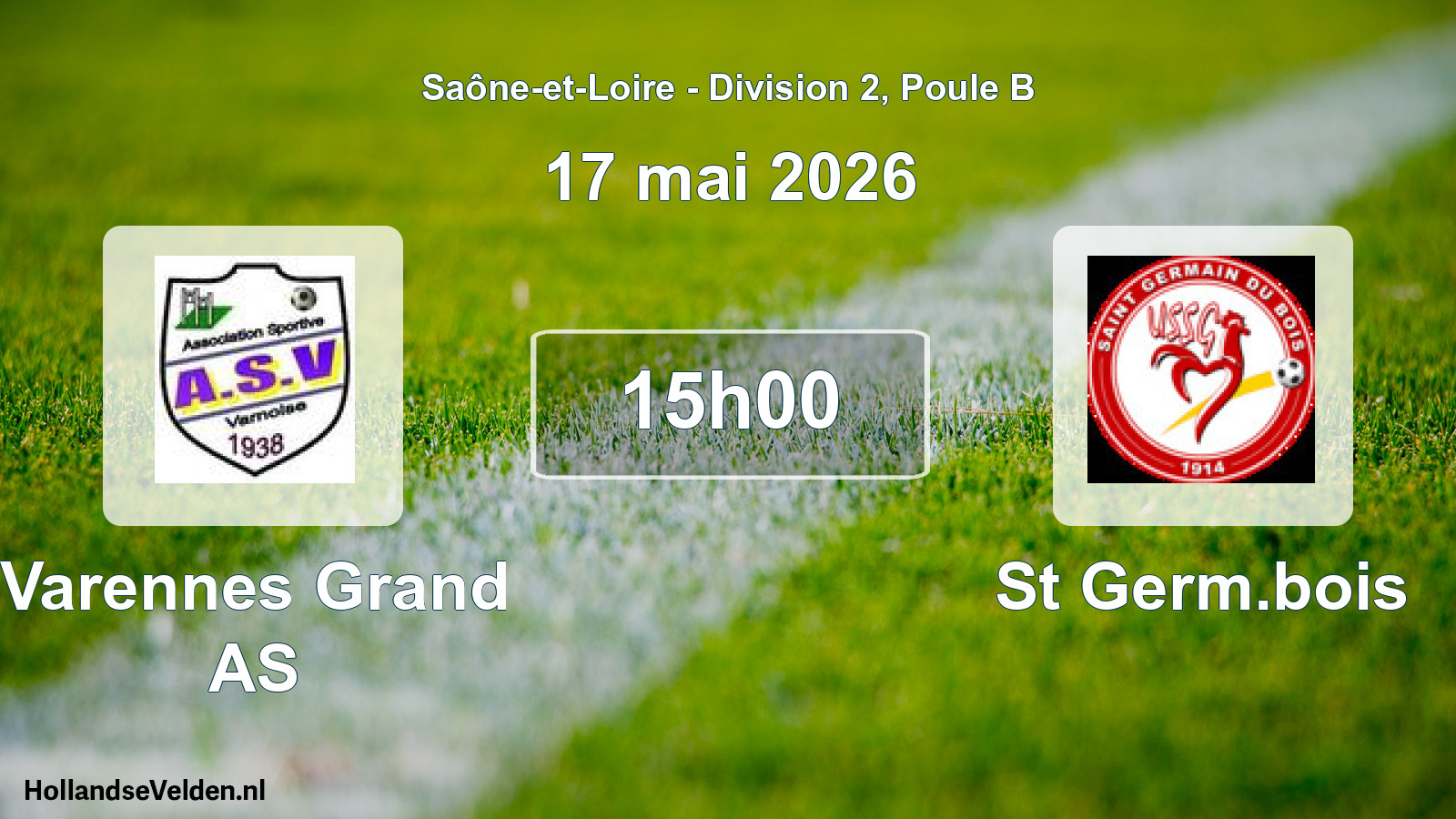 Scheduled Match: Varennes Grand AS - St Germ.bois (17 May 2026)