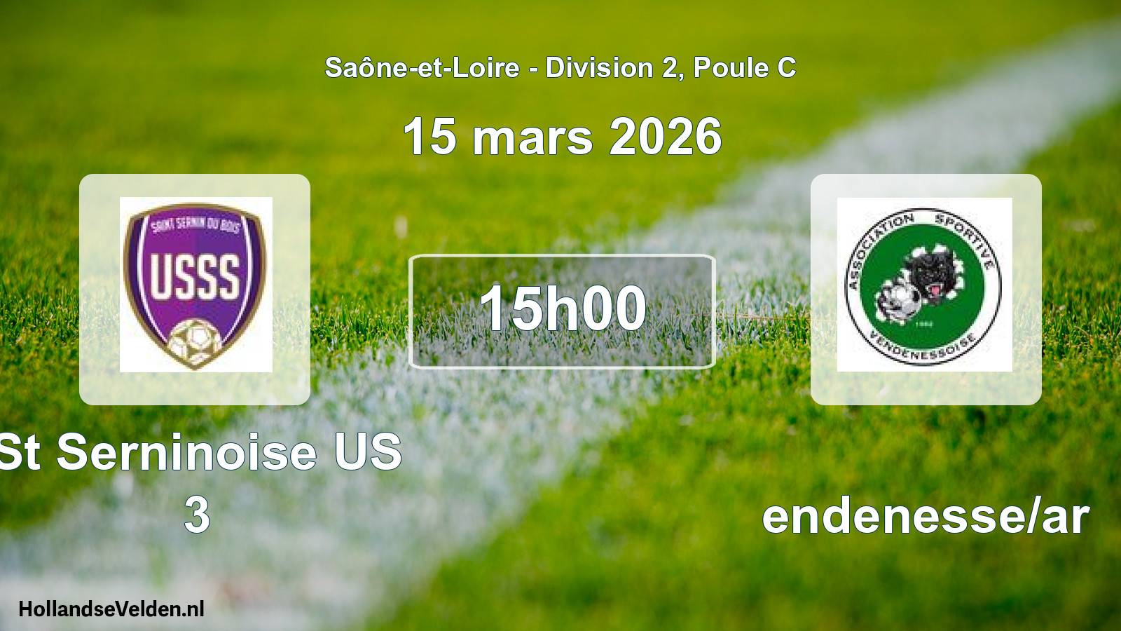 Scheduled Match: St Serninoise US 3 - Vendenesse/ar (15 March 2026)