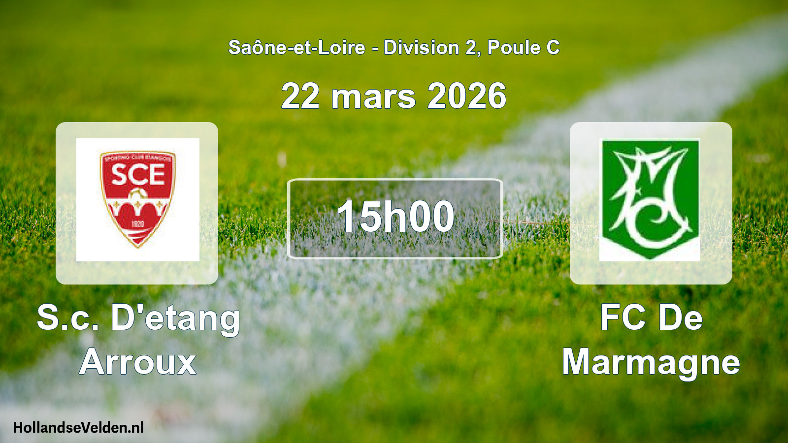 Scheduled Match: S.c. D'etang Arroux - FC De Marmagne (22 March 2026)