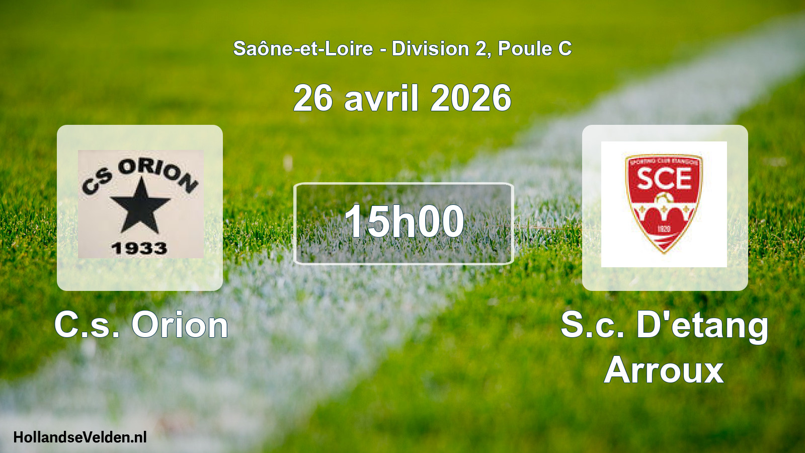 Match programmé: C.s. Orion - S.c. D'etang Arroux (26 avril 2026)