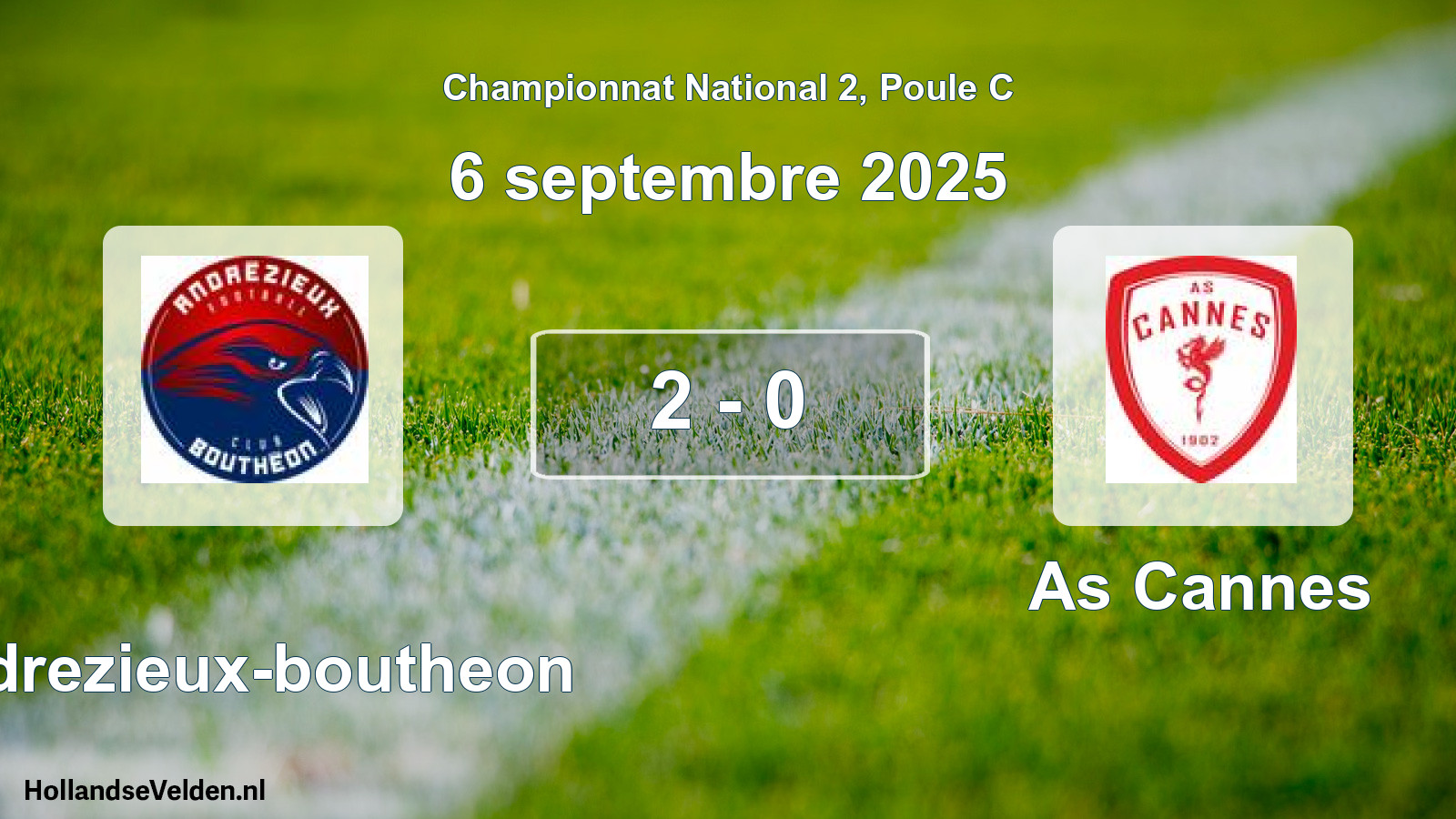 Gespeelde wedstrijd: Andrezieux-boutheon - As Cannes 2 - 0 (6 septembre 2025)