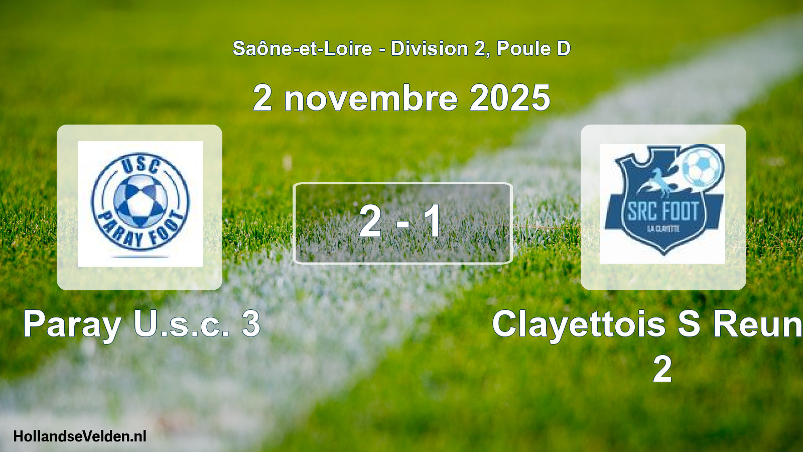Total number of matches played: Paray U.s.c. 3 - Clayettois S Reunis 2 2 - 1 (2 November 2025)