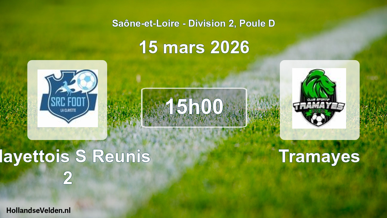 Match programmé: Clayettois S Reunis 2 - Tramayes (15 mars 2026)
