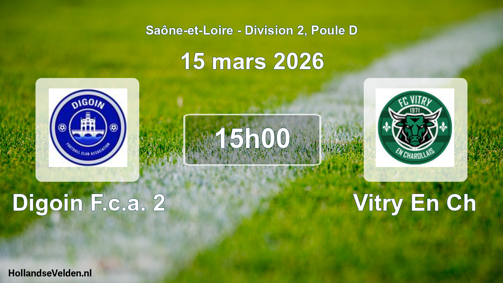 Match programmé: Digoin F.c.a. 2 - Vitry En Ch (15 mars 2026)