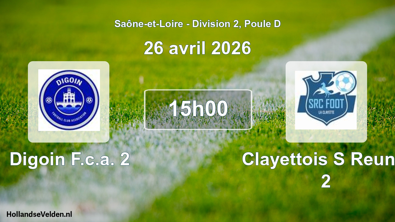 Scheduled Match: Digoin F.c.a. 2 - Clayettois S Reunis 2 (26 April 2026)