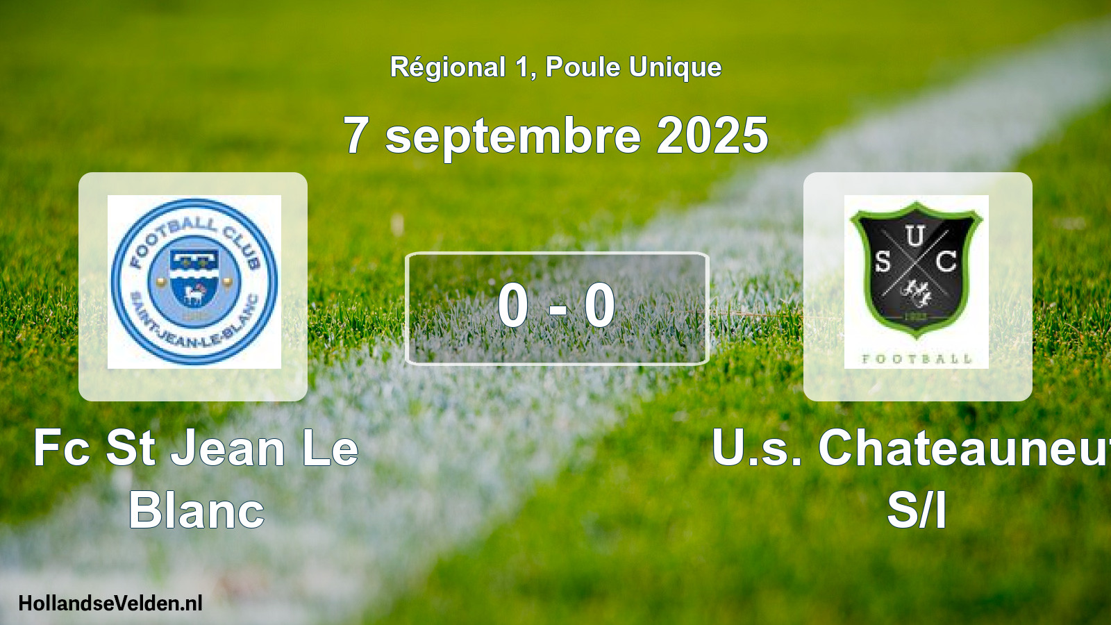 Gespeelde wedstrijd: Fc St Jean Le Blanc - U.s. Chateauneuf S/l 0 - 0 (7 septembre 2025)