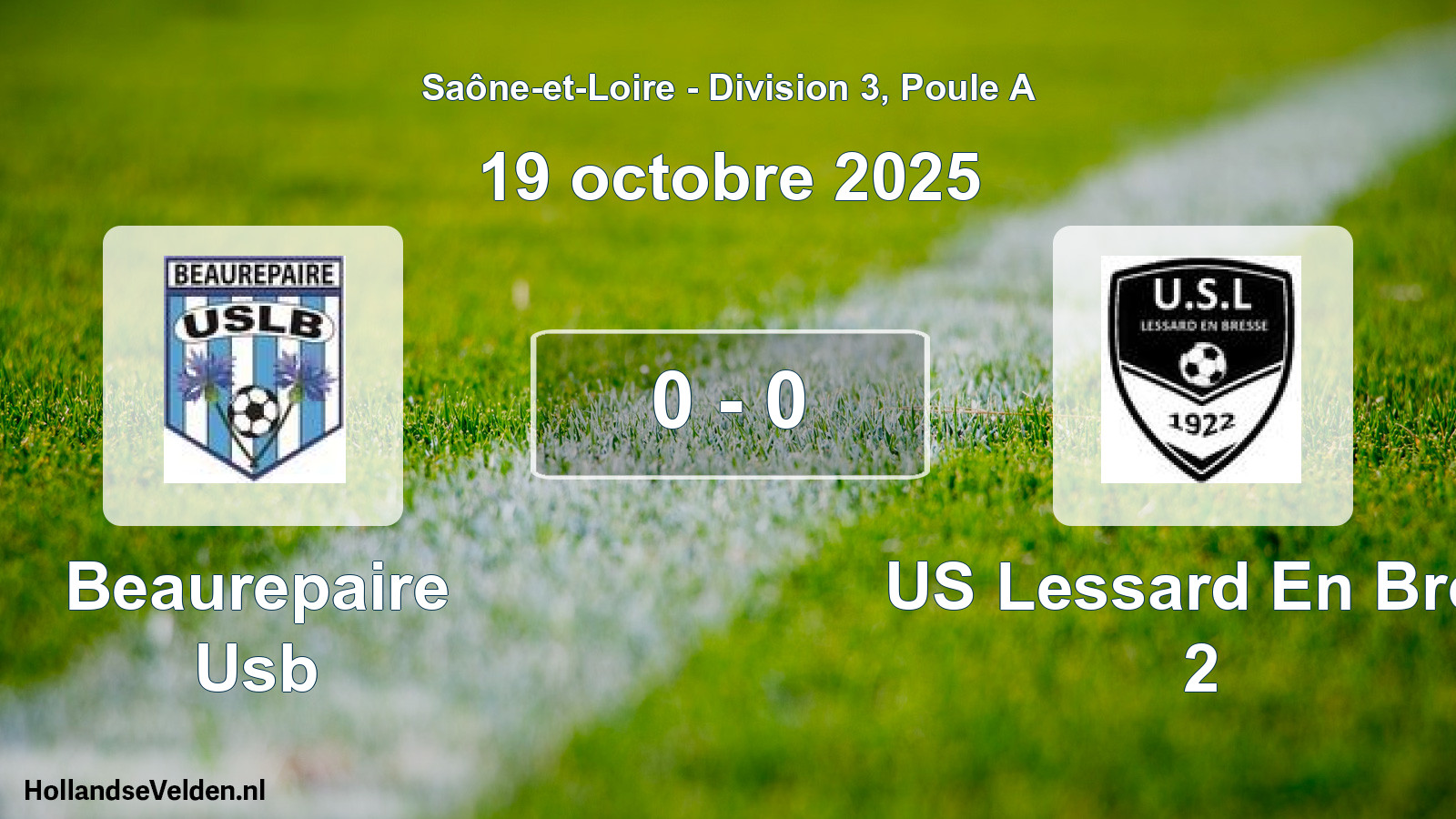 Total number of matches played: Beaurepaire Usb - US Lessard En Bres 2 0 - 0 (19 October 2025)