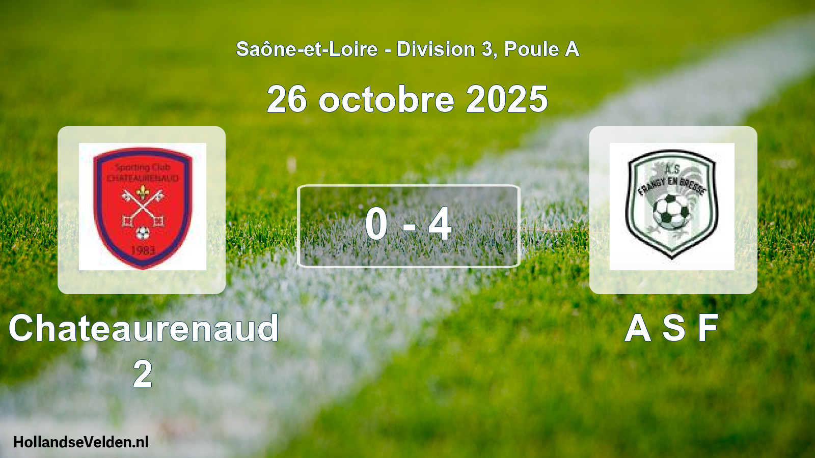Total number of matches played: Chateaurenaud 2 - A S F 0 - 4 (26 October 2025)