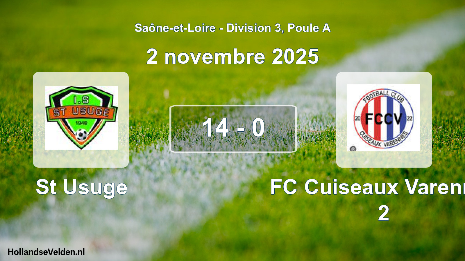Total number of matches played: St Usuge - FC Cuiseaux Varennes 2 14 - 0 (2 November 2025)