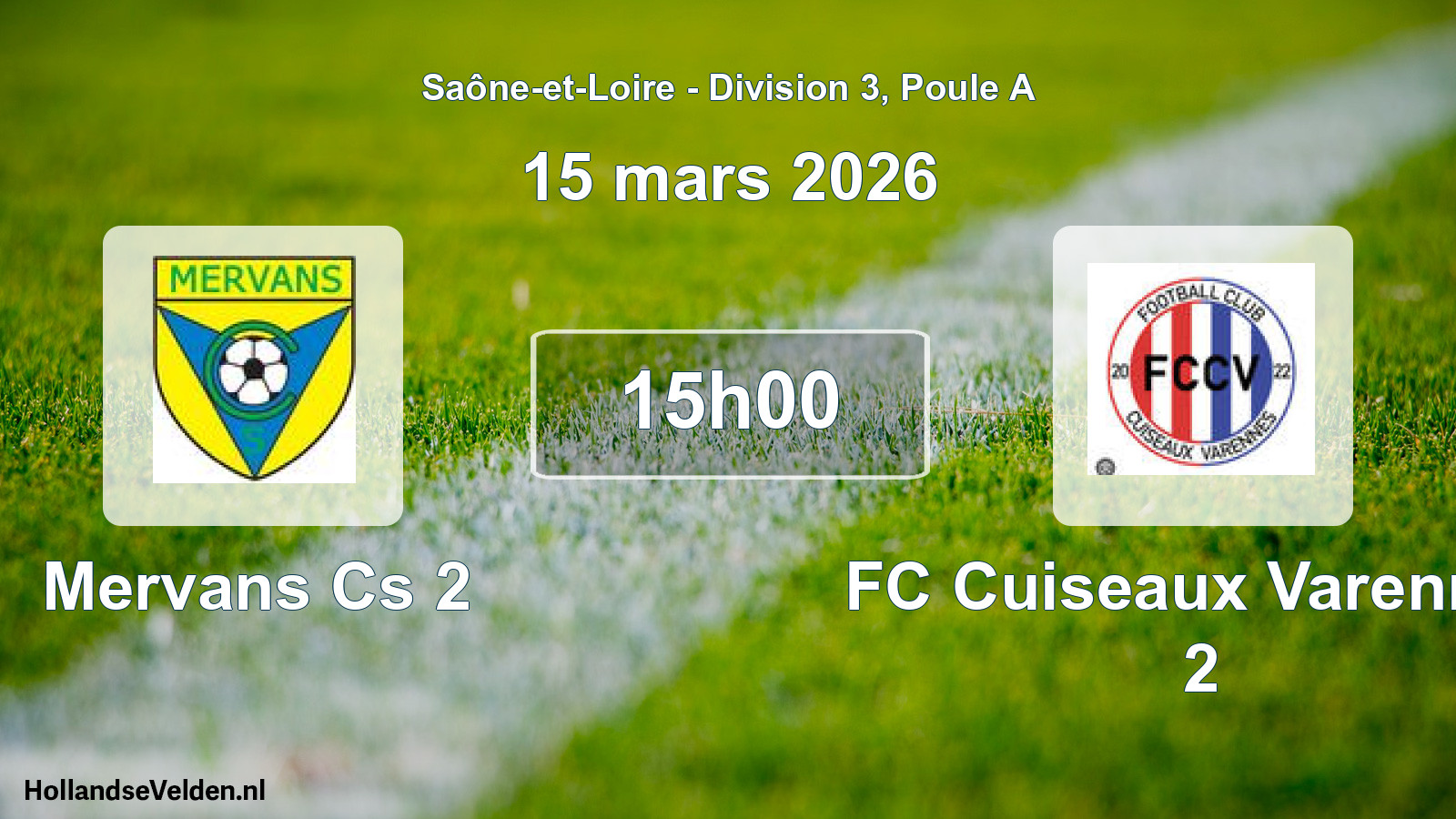 Geplande wedstrijd: Mervans Cs 2 - FC Cuiseaux Varennes 2 (15 maart 2026)