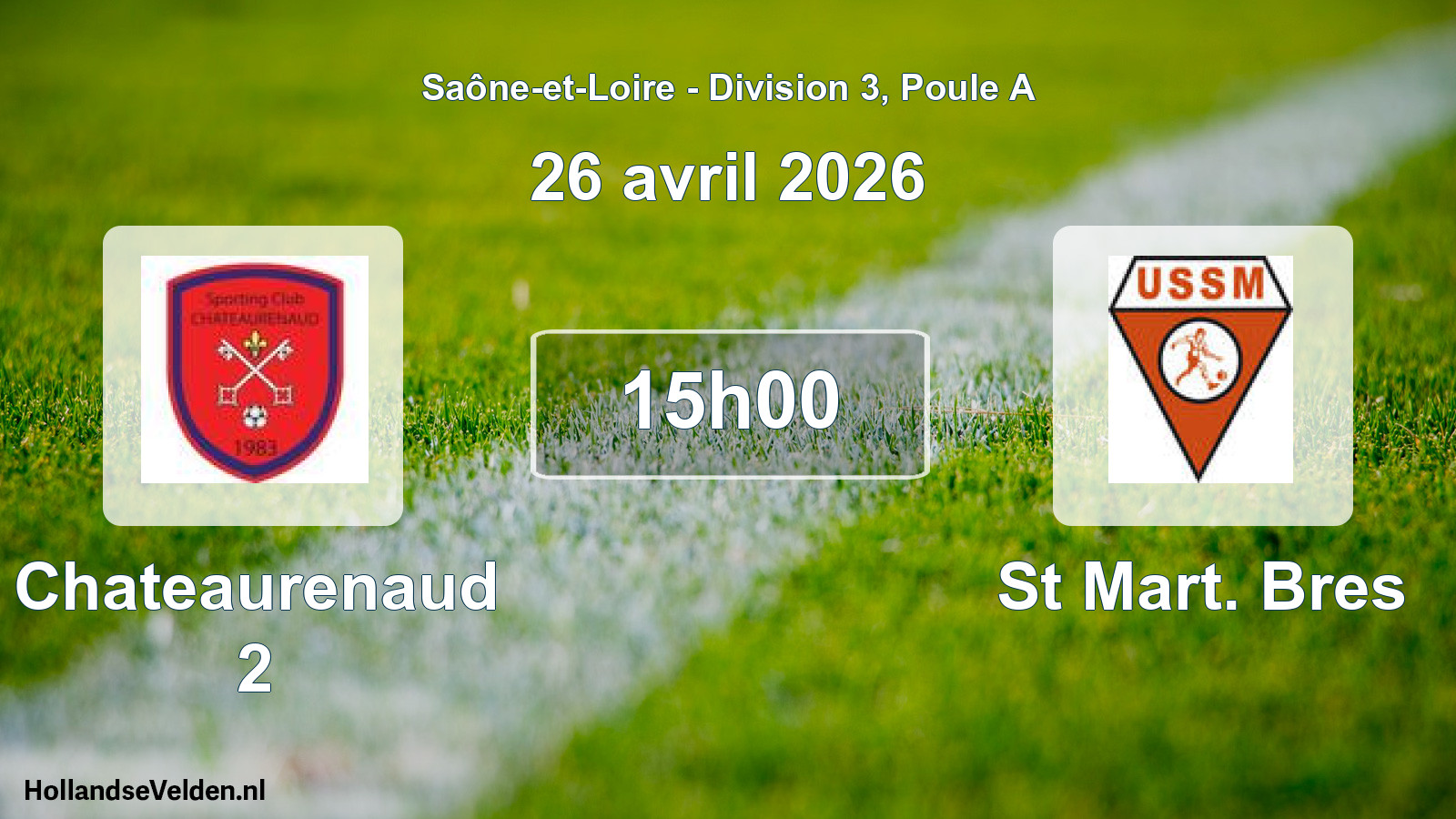 Match programmé: Chateaurenaud 2 - St Mart. Bres (26 avril 2026)