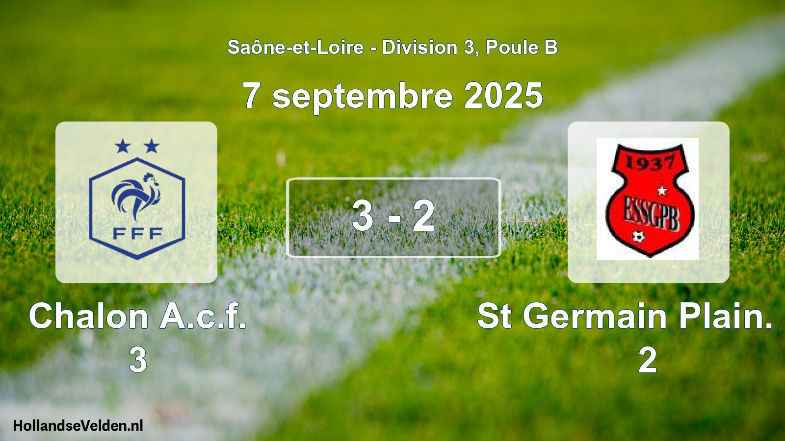 Match joué: Chalon A.c.f. 3 - St Germain Plain. B. 2 3 - 2 (7 septembre 2025)