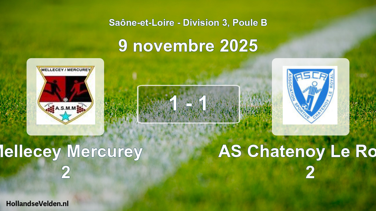 Gespeelde wedstrijd: Mellecey Mercurey 2 - AS Chatenoy Le Royal 2 1 - 1 (9 november 2025)