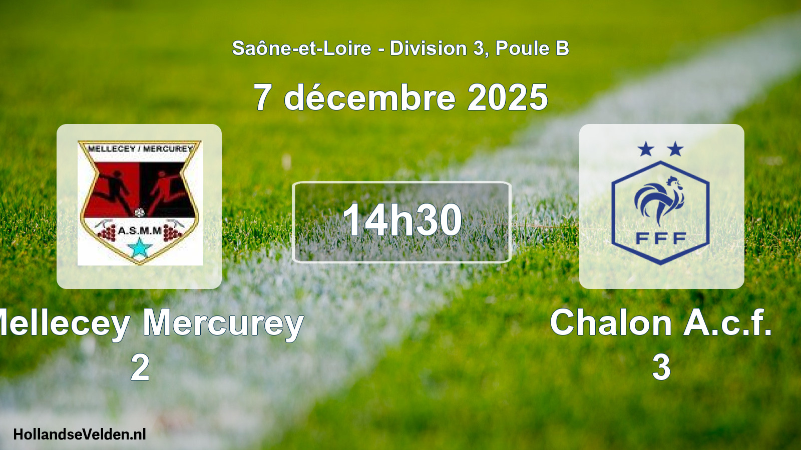 Geplande wedstrijd: Mellecey Mercurey 2 - Chalon A.c.f. 3 (7 december 2025)