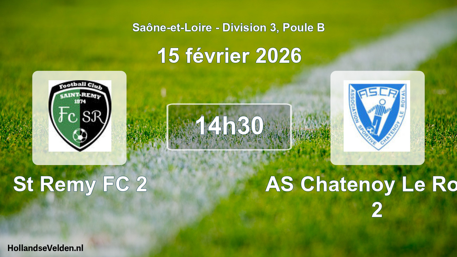 Geplande wedstrijd: St Remy FC 2 - AS Chatenoy Le Royal 2 (15 februari 2026)