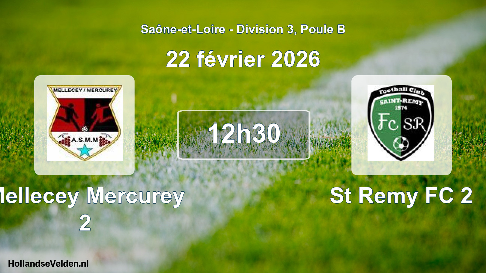 Scheduled Match: Mellecey Mercurey 2 - St Remy FC 2 (22 February 2026)