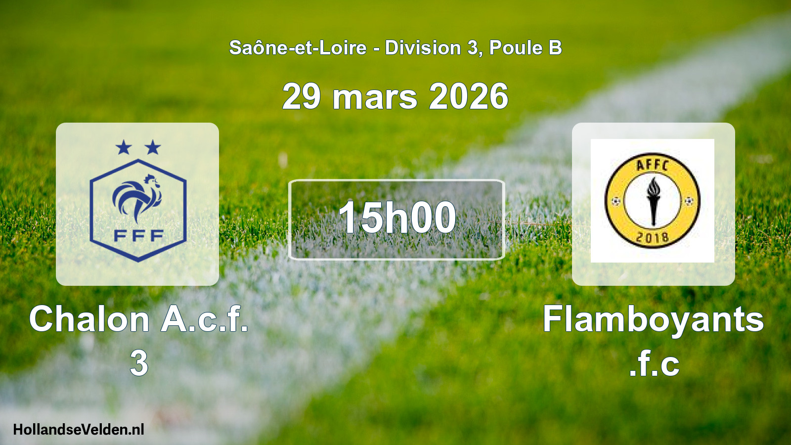Scheduled Match: Chalon A.c.f. 3 - Flamboyants .f.c (29 March 2026)