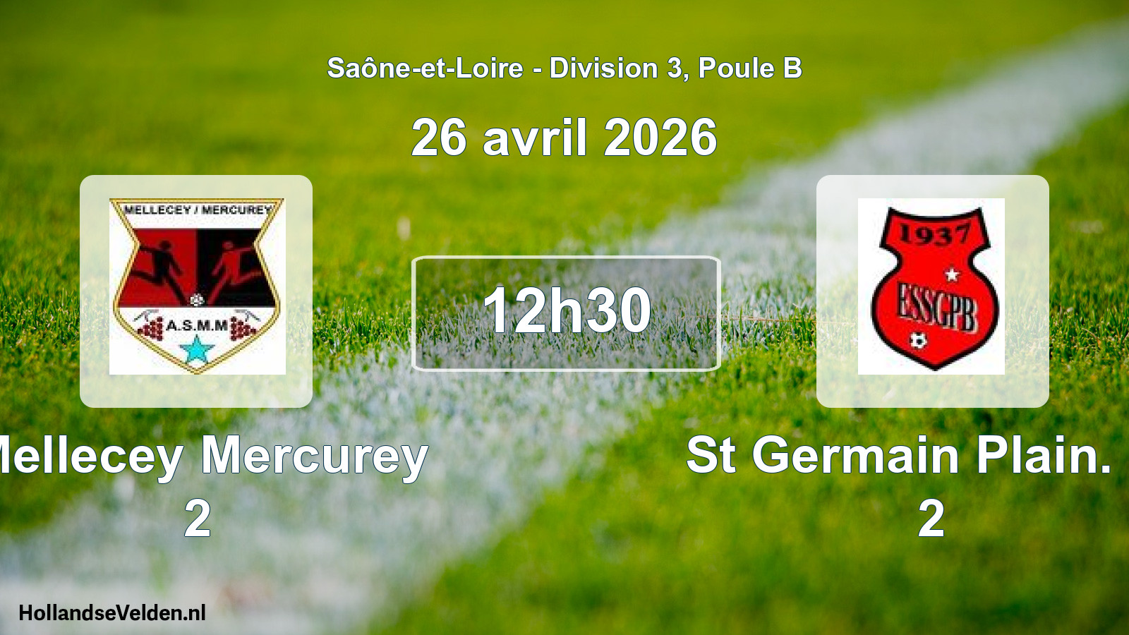 Match programmé: Mellecey Mercurey 2 - St Germain Plain. B. 2 (26 avril 2026)