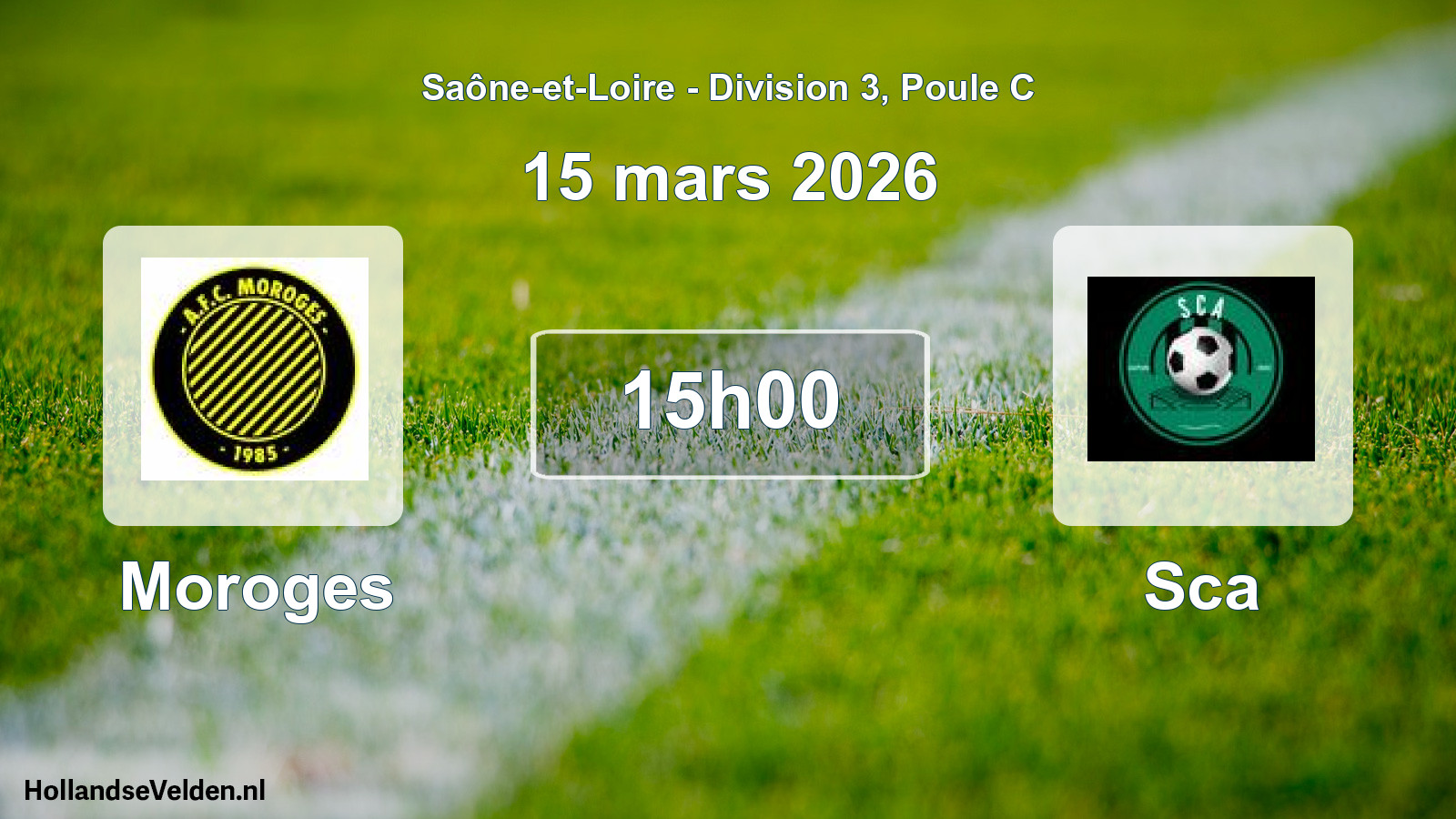 Geplande wedstrijd: Moroges - Sca (15 maart 2026)