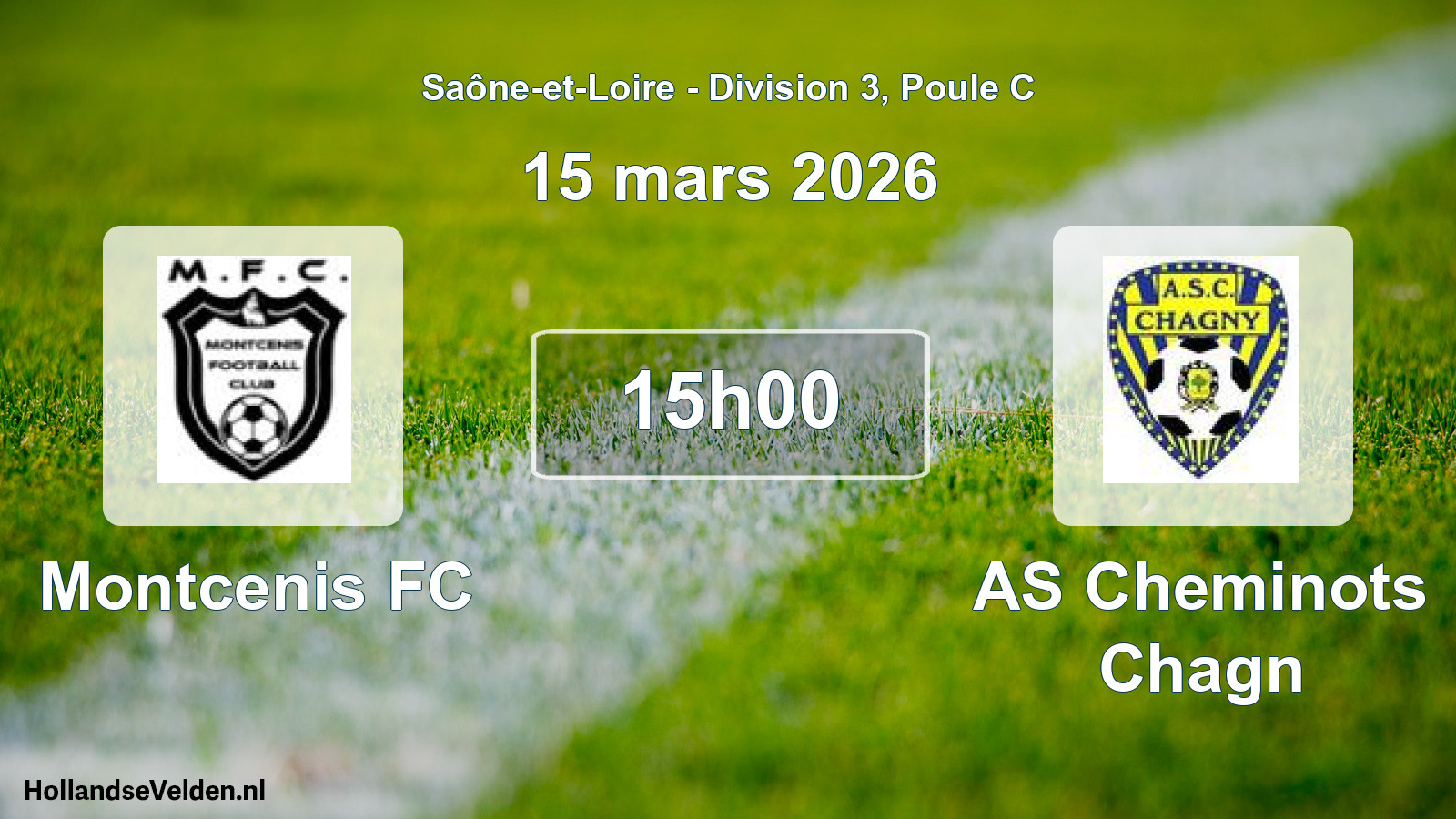 Scheduled Match: Montcenis FC - AS Cheminots Chagn (15 March 2026)