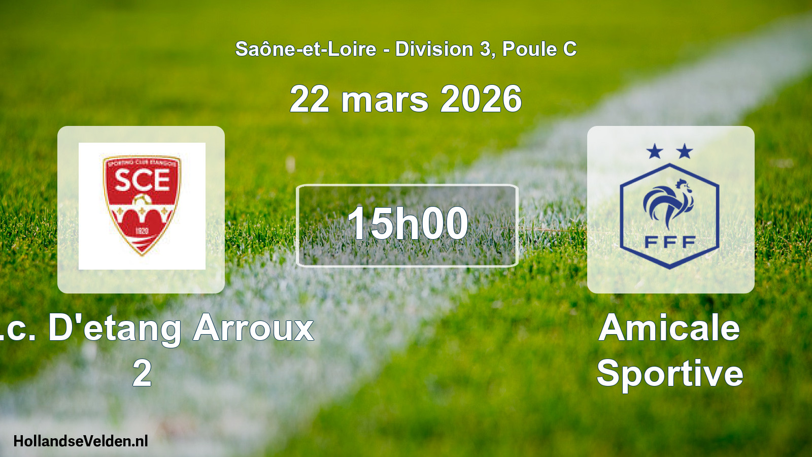 Scheduled Match: S.c. D'etang Arroux 2 - Amicale Sportive (22 March 2026)