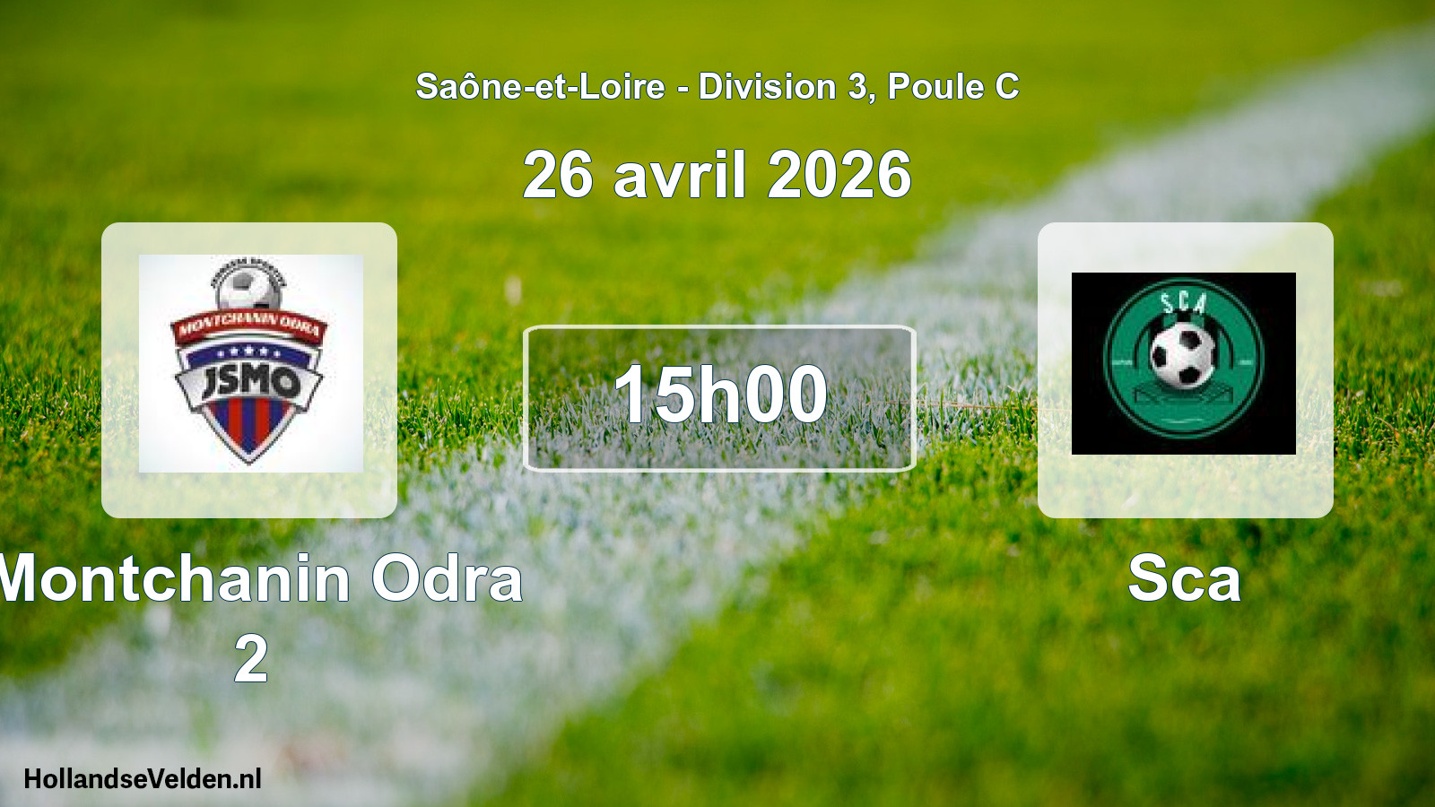 Scheduled Match: Montchanin Odra 2 - Sca (26 April 2026)