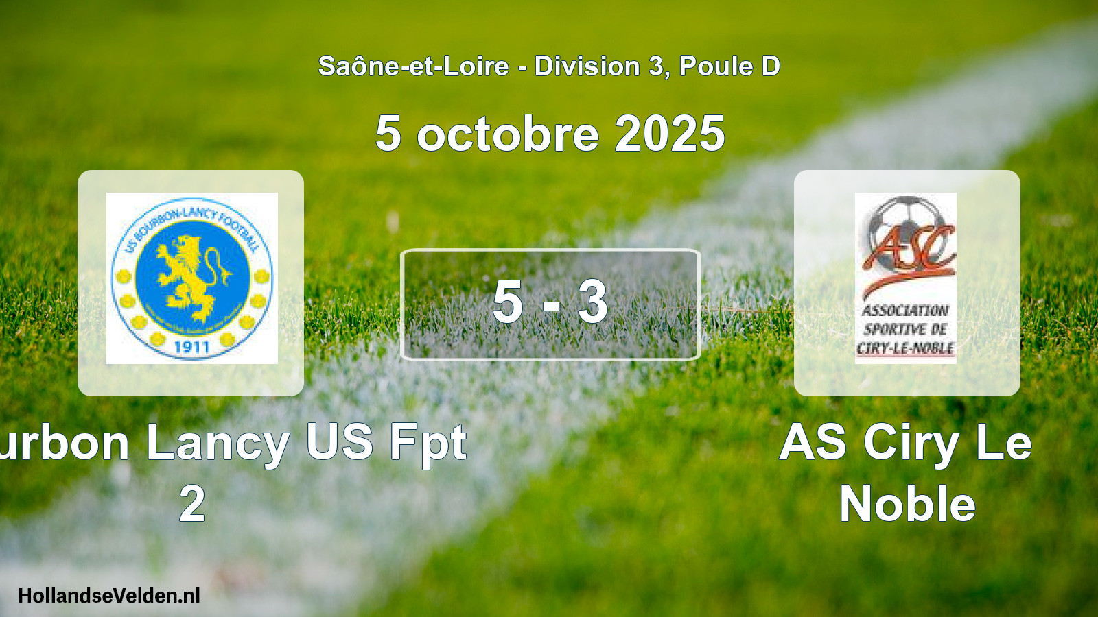 Total number of matches played: Bourbon Lancy US Fpt 2 - AS Ciry Le Noble 5 - 3 (5 October 2025)