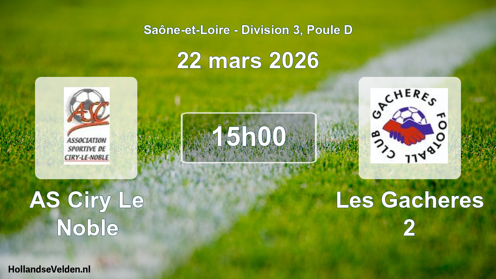 Scheduled Match: AS Ciry Le Noble - Les Gacheres 2 (22 March 2026)
